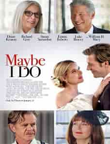 Maybe I Do (2023) Maybe I Do movie