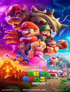 The Super Mario Bros. Movie (2023) The Super Mario Bros. Movie