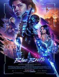 Blue Beetle (2023) Blue Beetle 2023 Movie