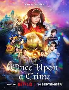 Once Upon a Crime (2023) Once Upon a Crime 2023 Movie